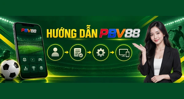 HƯỚNG DẪN PBV88