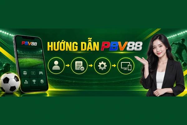 HƯỚNG DẪN PBV88